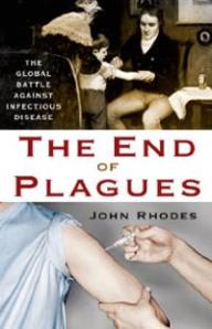 end-plagues-global-battle-against-infectious-disease-john-rhodes-hardcover-cover-art
